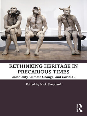 cover image of Rethinking Heritage in Precarious Times